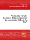 Variations sur une Romance de la composition de Mademoiselle S. de K., No.9 - L.W.T. von Ferguson