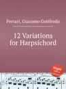 12 Variations for Harpsichord - G.G. Ferrari