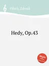 Hedy, Op.43 - Z. Fibich