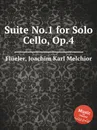 Suite No.1 for Solo Cello, Op.4 - J.K.M. Flüeler
