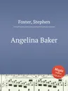 Angelina Baker - S. Foster