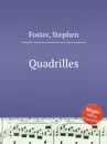 Quadrilles - S. Foster