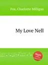 My Love Nell - C.M. Fox