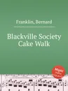 Blackville Society Cake Walk - B. Franklin