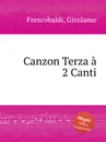 Canzon Terza a 2 Canti - G. Frescobaldi