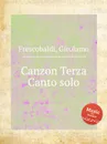 Canzon Terza Canto solo - G. Frescobaldi