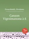 Canzon Vigesimanona a 8 - G. Frescobaldi