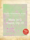 Mass in G major, Op.18 - E. Fuchs-Schönbach