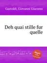 Deh quai stille fur quelle - G.G. Gastoldi