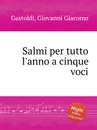 Salmi per tutto l'anno a cinque voci - G.G. Gastoldi
