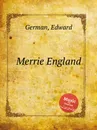 Merrie England - E. German