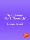 Symphony No.2 'Norwich' - E. German