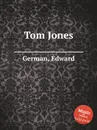 Tom Jones - E. German
