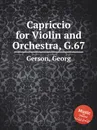 Capriccio for Violin and Orchestra, G.67 - G. Gerson