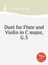 Duet for Flute and Violin in C major, G.3 - G. Gerson