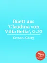 Duett aus 'Claudina von Villa Bella', G.53 - G. Gerson