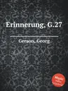 Erinnerung, G.27 - G. Gerson