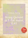 String Quintet in E-flat major, G.41 - G. Gerson