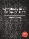 Symphony in E-flat major, G.76 - G. Gerson