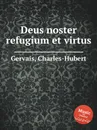 Deus noster refugium et virtus - Ch.H. Gervais