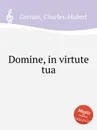 Domine, in virtute tua - Ch.H. Gervais