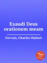 Exaudi Deus orationem meam - Ch.H. Gervais
