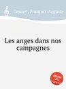 Les anges dans nos campagnes - F.A. Gevaert