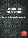 Le billet de Marguerite - F.A. Gevaert