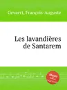 Les lavandieres de Santarem - F.A. Gevaert