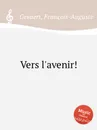 Vers l'avenir! - F.A. Gevaert