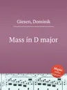 Mass in D major - D. Giesen