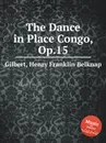 The Dance in Place Congo, Op.15 - H.F. Gilbert
