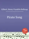 Pirate Song - H.F. Gilbert