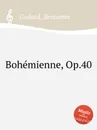Bohemienne, Op.40 - B. Godard