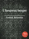 L'heureux berger - B. Godard