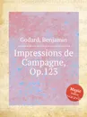 Impressions de Campagne, Op.123 - B. Godard