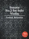 Sonata No.2 for Solo Violin - B. Godard