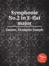 Symphonie No.2 in E-flat major - F.J. Gossec