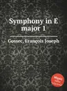 Symphony in E major 1 - F.J. Gossec