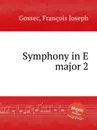 Symphony in E major 2 - F.J. Gossec