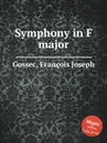 Symphony in F major - F.J. Gossec