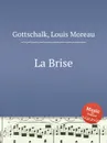 La Brise - L.M. Gottschalk