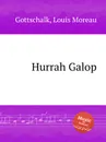 Hurrah Galop - L.M. Gottschalk