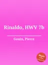 Rinaldo, HWV 7b - P. Gouin
