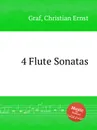 4 Flute Sonatas - C.E. Graf