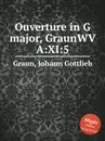 Ouverture in G major, GraunWV A:XI:5 - J.G. Graun