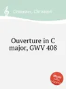 Ouverture in C major, GWV 408 - C. Graupner
