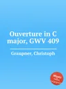 Ouverture in C major, GWV 409 - C. Graupner