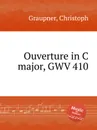 Ouverture in C major, GWV 410 - C. Graupner