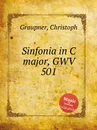 Sinfonia in C major, GWV 501 - C. Graupner